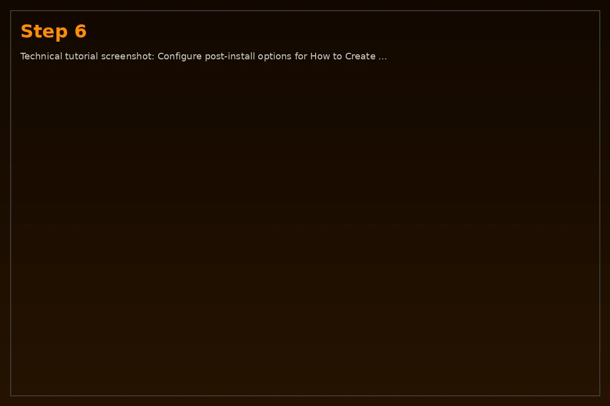 Step 6: Technical tutorial screenshot: Configure post-install options for How to Create a Bootable Windows U